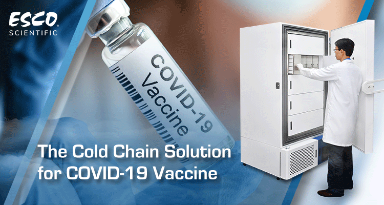 The Cold Chain Solution for COVID-19 Vaccine